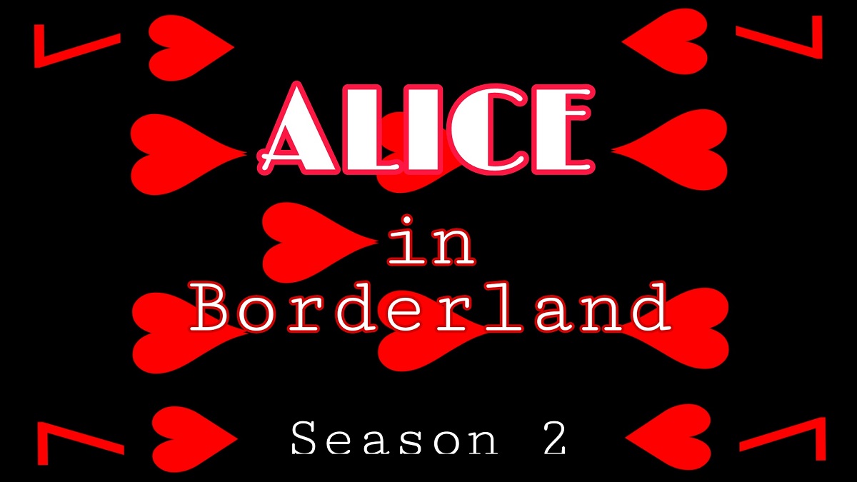 فصل 2 سریال Alice in Borderland, تاریخ انتشار فصل دوم Alice in Borderland, فصل 2 سریال آلیس در سرزمین مرزی, بازیگران فیلم Alice in Borderland