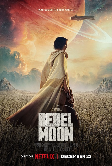 اولین پوستر رسمی فیلم Rebel Moon زک اسنایدر منتشر شد